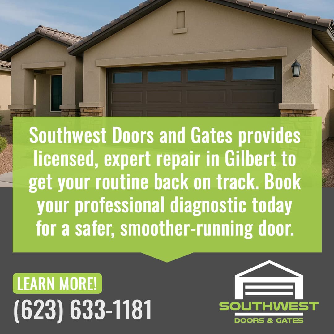 Residential home with a modern garage door featuring promotional text for Southwest Doors & Gates offering licensed garage door repair services in Gilbert with contact information.